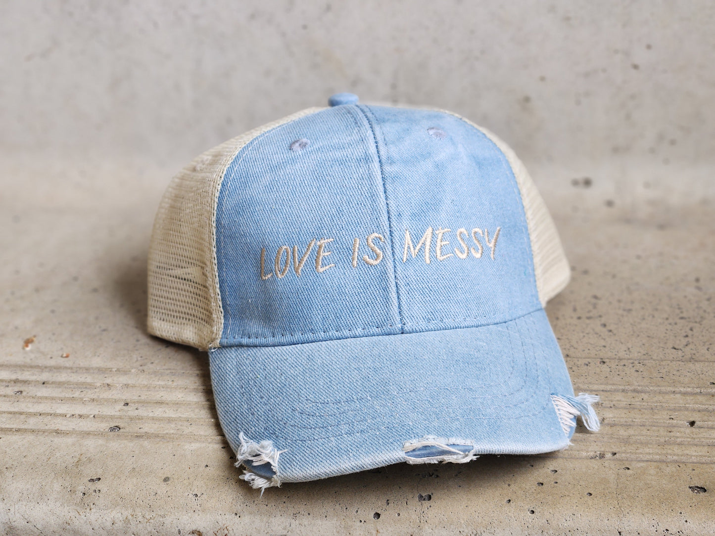 Distress Love is Messy Cap